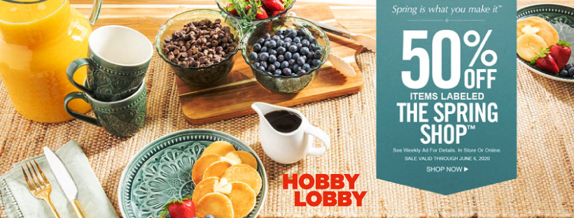 Hobby Lobby June Coupons Save Up To 50 Sitewide On Spring