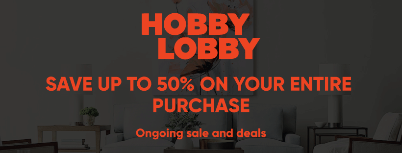 Hobby Lobby Coupons Promo Codes Up To 50 Off July 2020